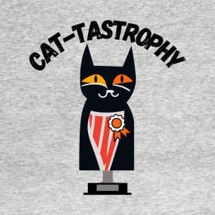 Cat-TasTrophy Cat T-Shirt